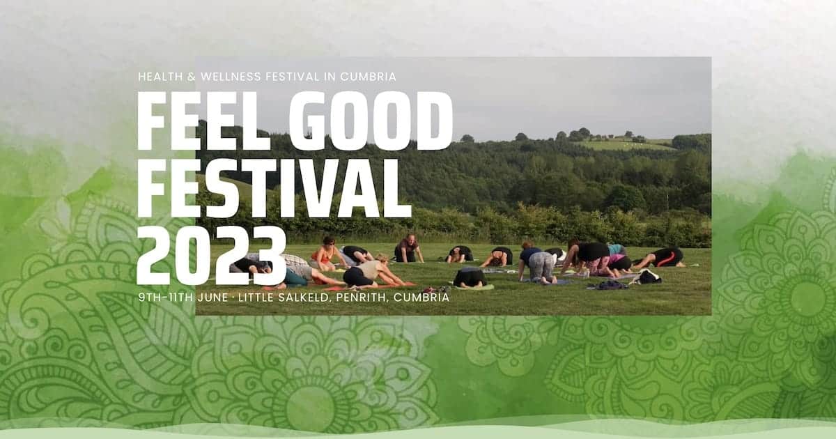 The Feel Good Festival Cumbria 2024 Health & Wellness